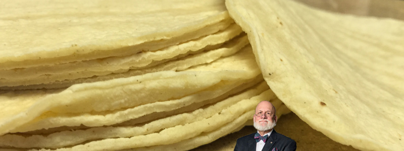 Larry Frieders was with the tortillas...